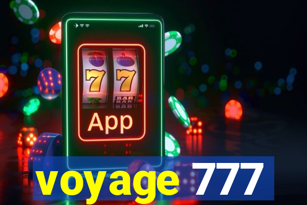 voyage 777